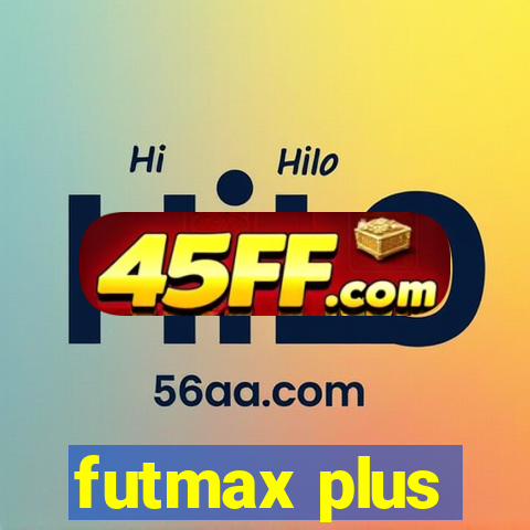 futmax plus